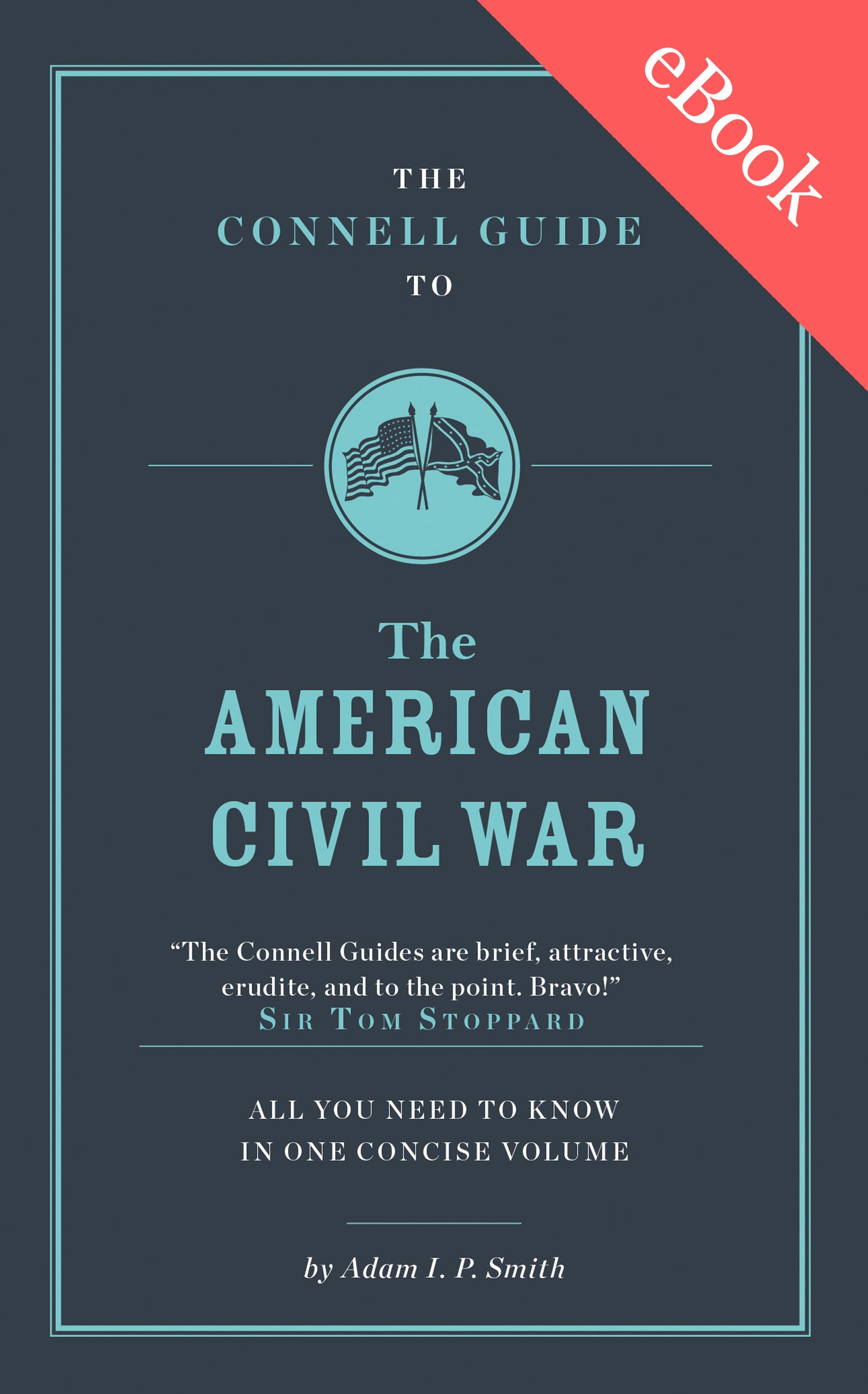 The Connell Guide to The American Civil War