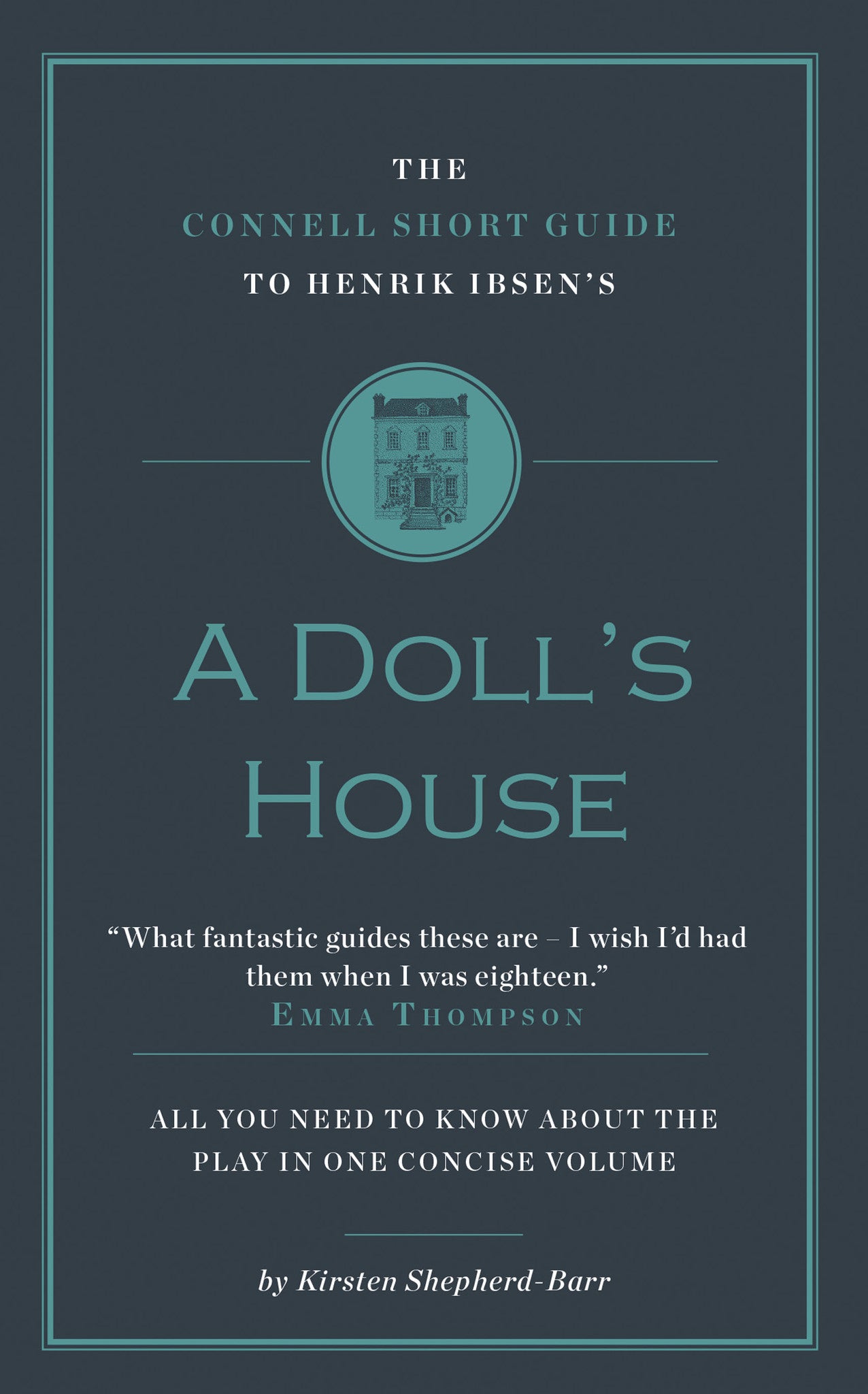 Henrik Ibsen's A Doll's House Short Study Guide – Connell Guides