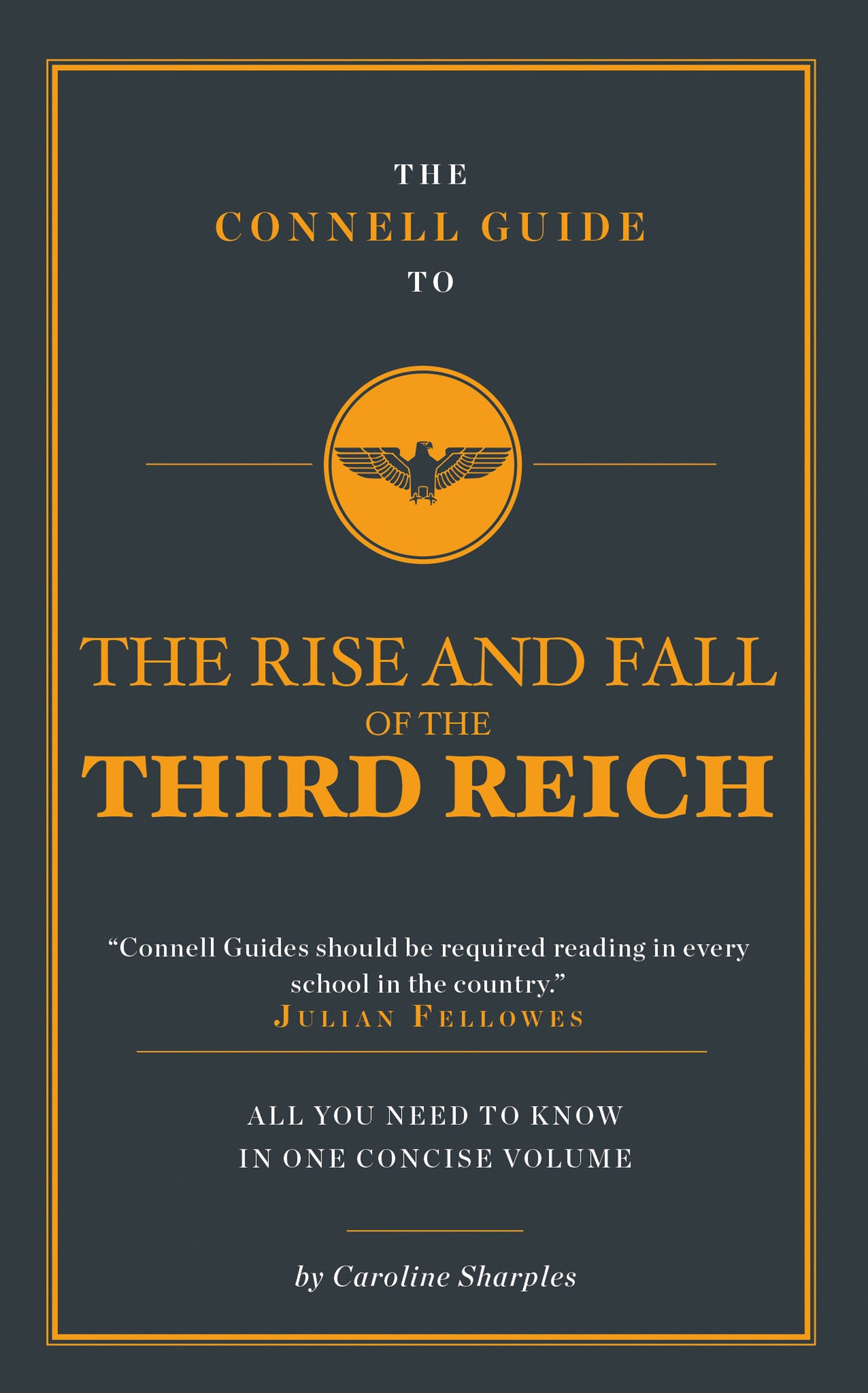 The Rise and Fall of the Third Reich Study Guide – Connell Guides